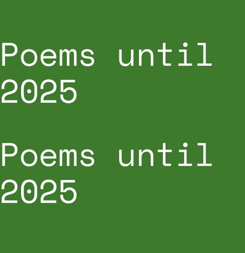 Poems until 2025